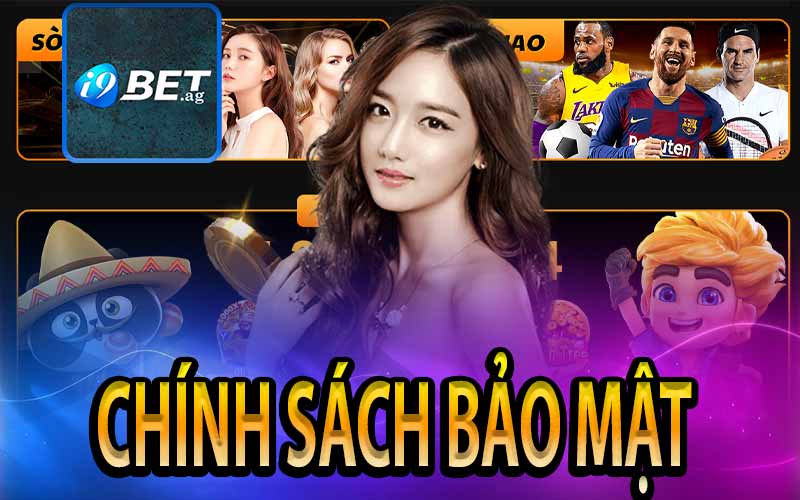 Chính Sách Bảo Mật